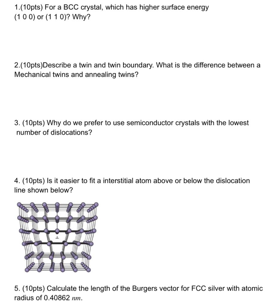 Solved 1.(10pts) For A BCC Crystal, Which Has Higher Surface | Chegg.com