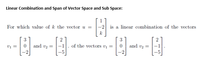 Solved Linear Combination and Span of Vector Space and Sub | Chegg.com