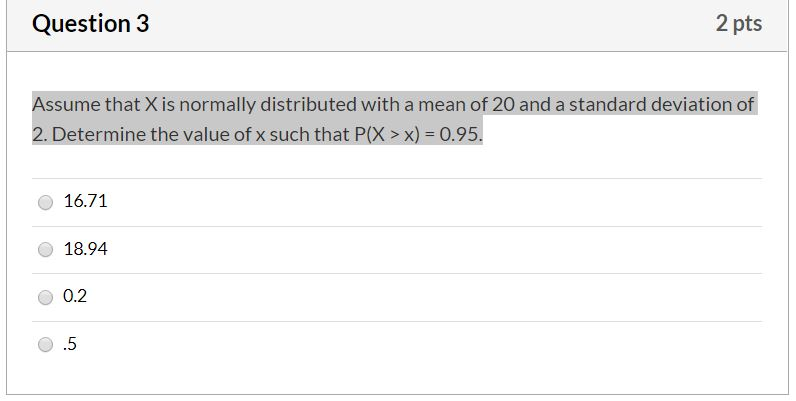Solved Question 3 2 pts Assume that X is normally | Chegg.com