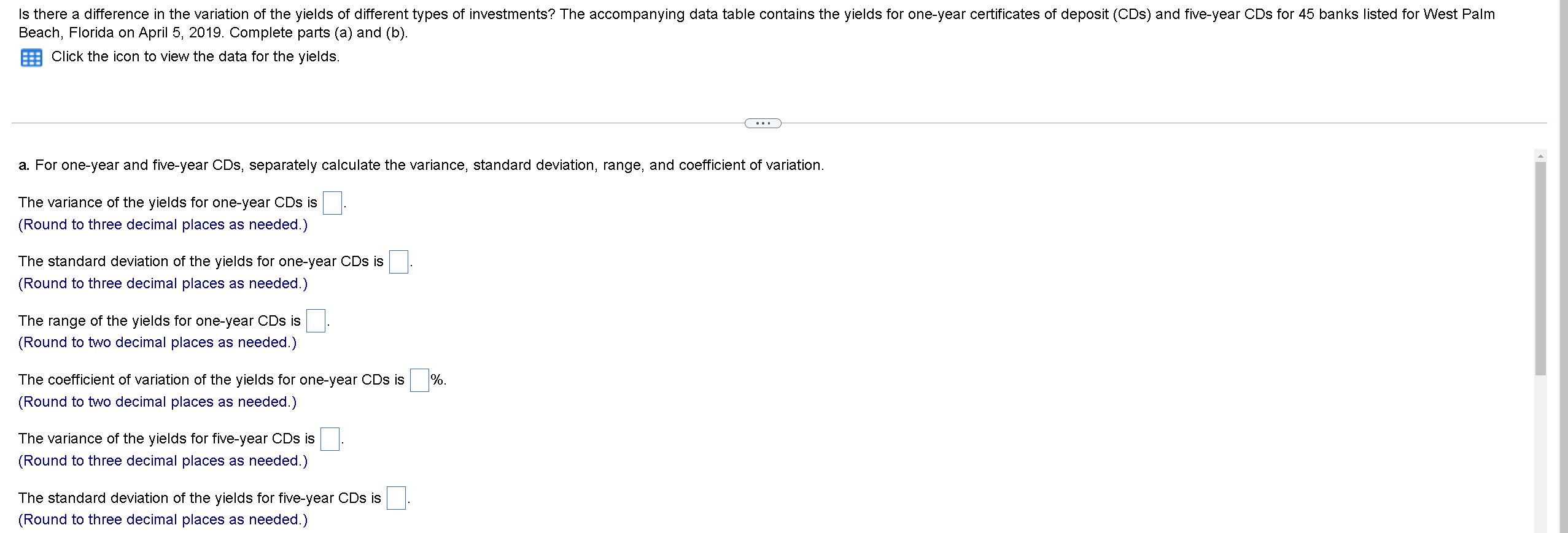 Solved Is There A Difference In The Variation Of The Yields | Chegg.com