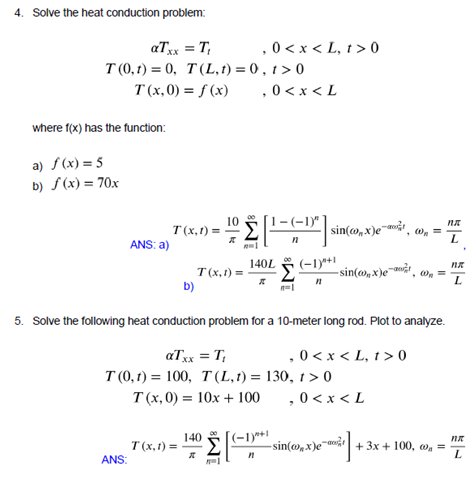 Solved 4. Solve the heat conduction problem: aTxx = T ,00 | Chegg.com