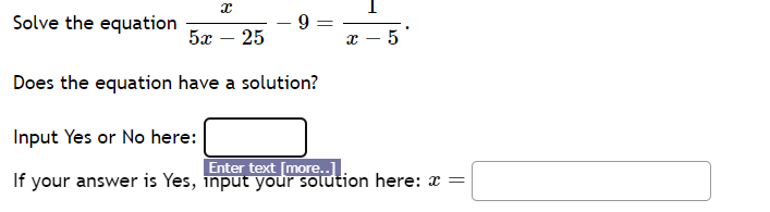 Solved Solve the equation x5x-25-9=1x-5.Does the equation | Chegg.com