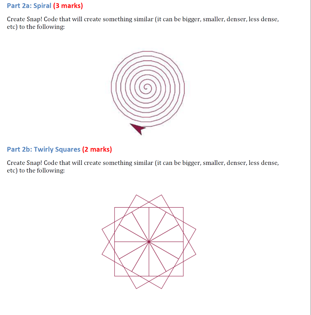 Part 2a: Spiral (3 marks) Create Snap! Code that will | Chegg.com