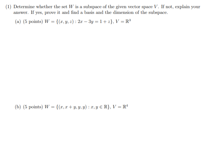 Solved (1) Determine whether the set W is a subspace of the | Chegg.com