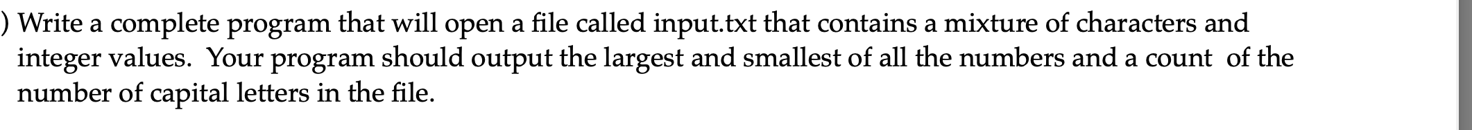 Solved ) Write a complete program that will open a file | Chegg.com