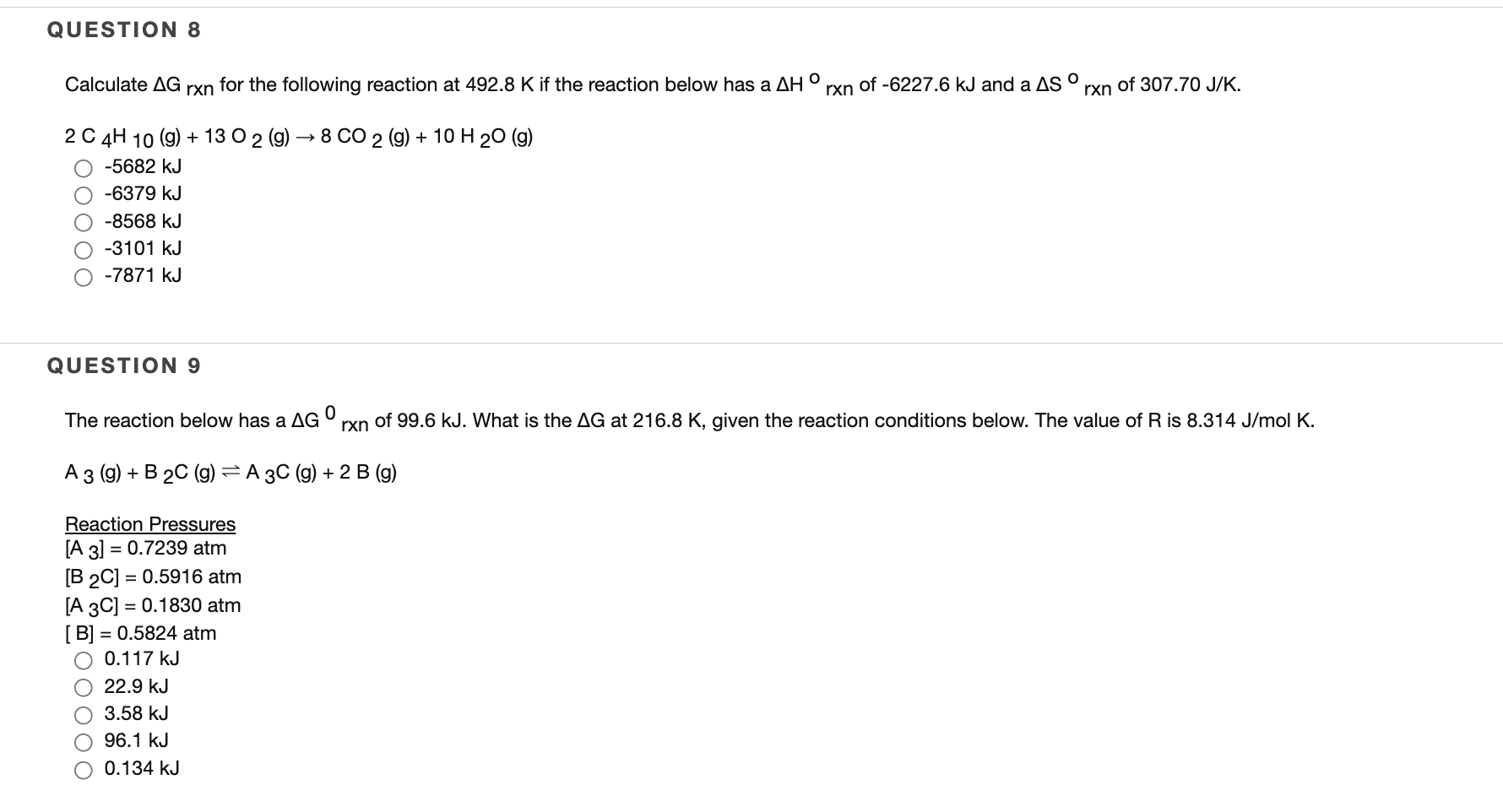 Solved Calculate ΔGrxn for the following reaction at 492.8 | Chegg.com