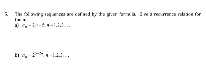 Solved 5. The Following Sequences Are Defined By The Given | Chegg.com