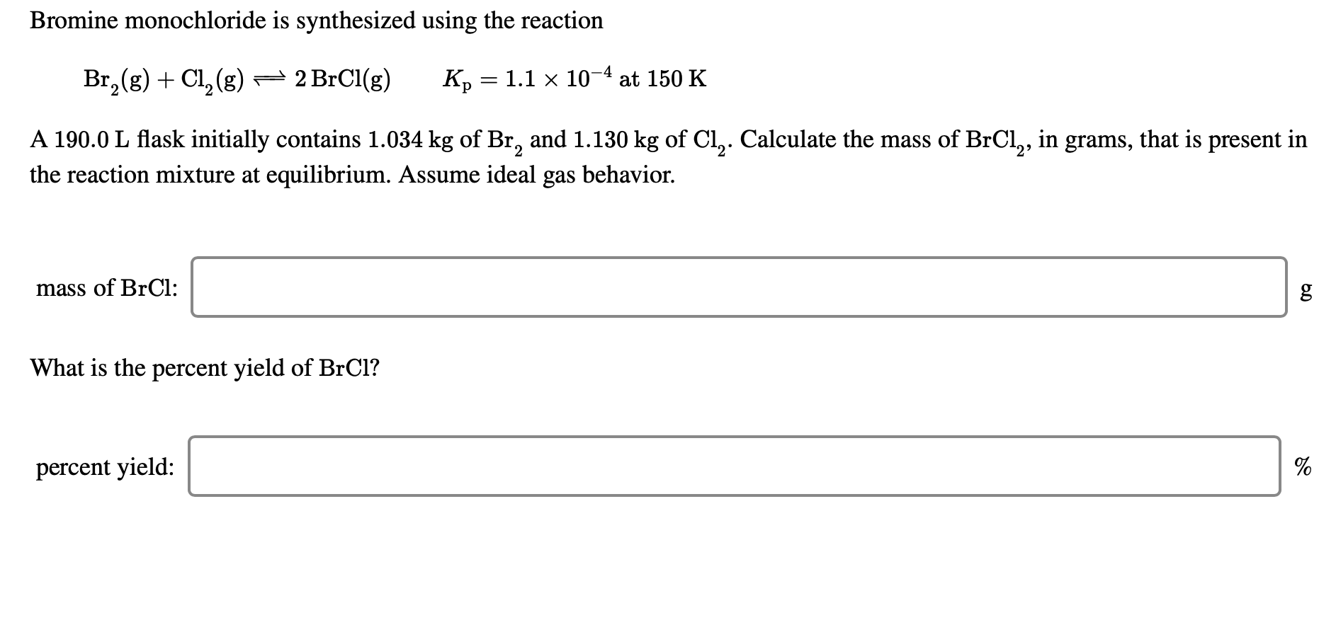 Solved Bromine monochloride is synthesized using the