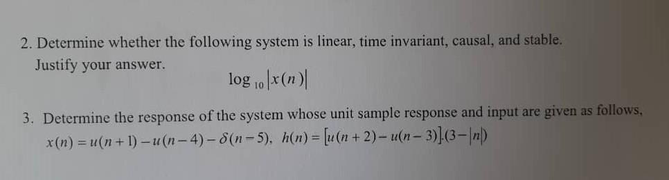 Solved 2. Determine whether the following system is linear, | Chegg.com