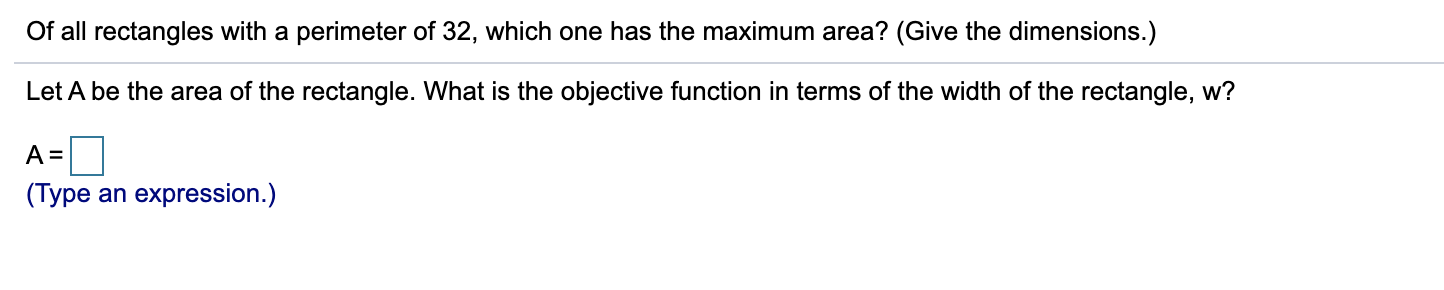 Solved Of all rectangles with a perimeter of 32, which one | Chegg.com