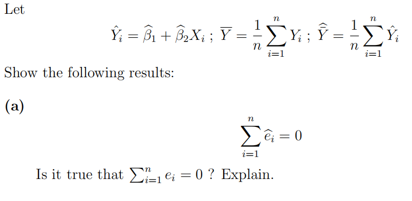 Let Y^i=β1+β2Xi;Yˉ=n1∑i=1nYi;Yˉ^=n1∑i=1nY^i Show the | Chegg.com