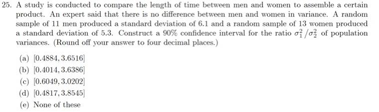 Solved 25. A study is conducted to compare the length of | Chegg.com