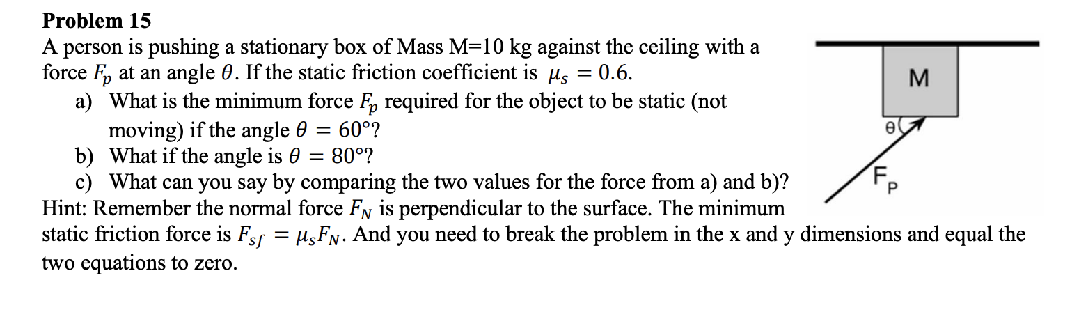 Solved Problem 15 A person is pushing a stationary box of | Chegg.com