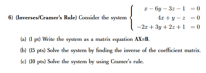 Solved 6) (Inverses/Cramer's Rule) Consider the system 3-6y | Chegg.com