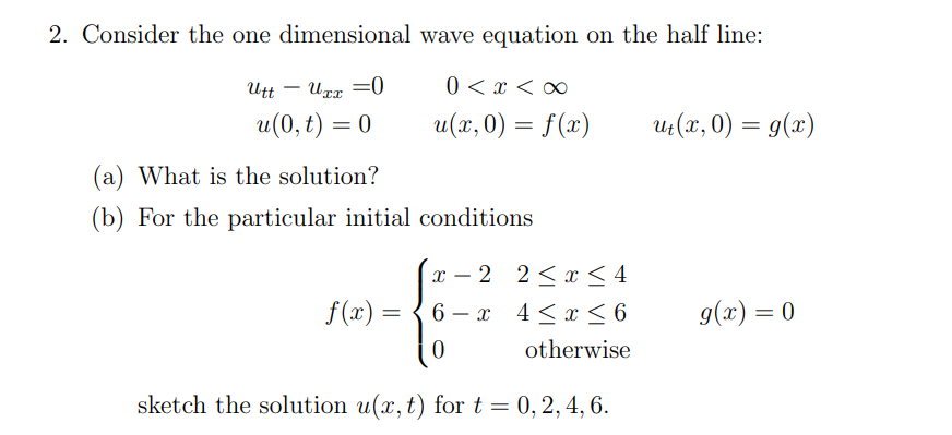 Solved 2 Consider The One Dimensional Wave Equation On T Chegg Com