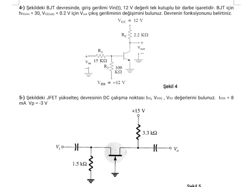 Solved 4. Şekildeki BJT devresinde, giriş ﻿gerilimi | Chegg.com