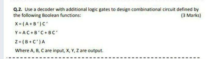 Solved Q.2. Use a decoder with additional logic gates to | Chegg.com