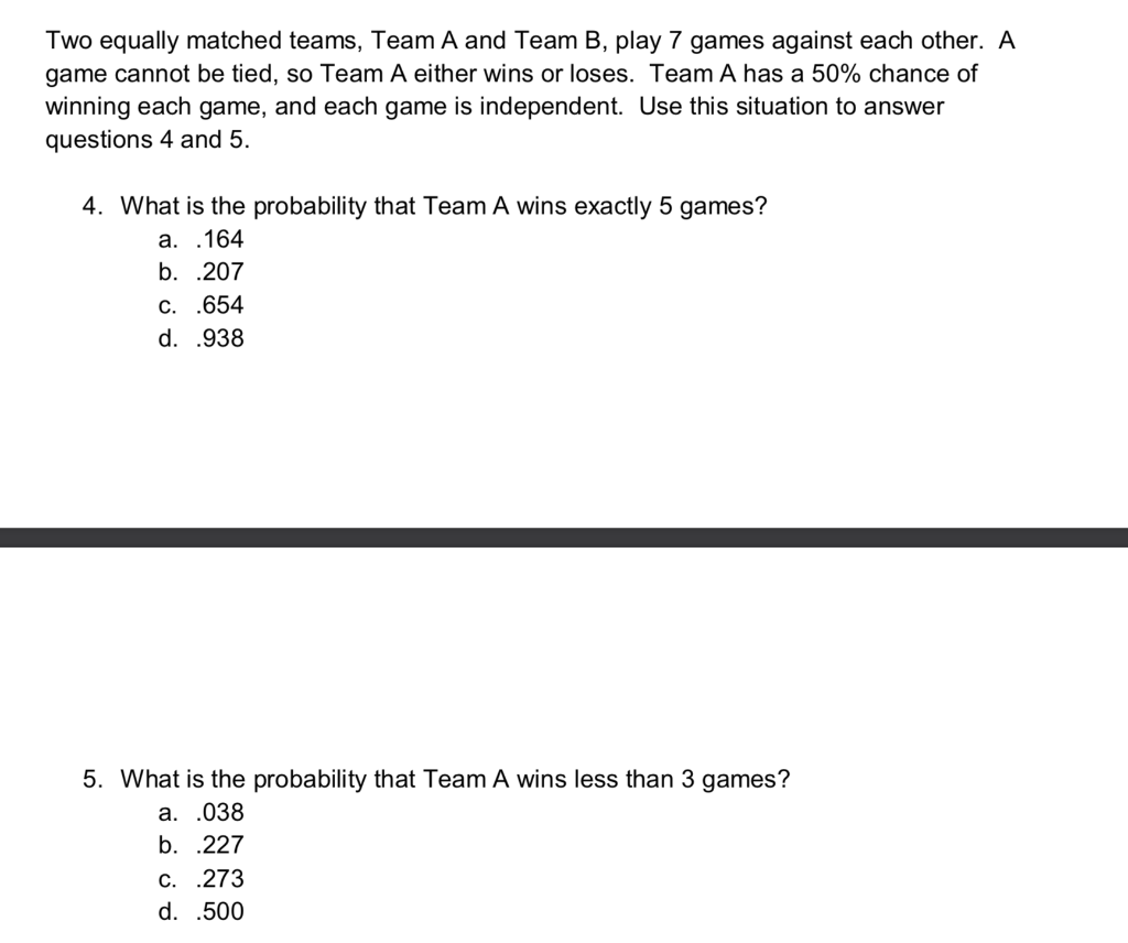 Solved Two Equally Matched Teams, Team A And Team B, Play 7 | Chegg.com