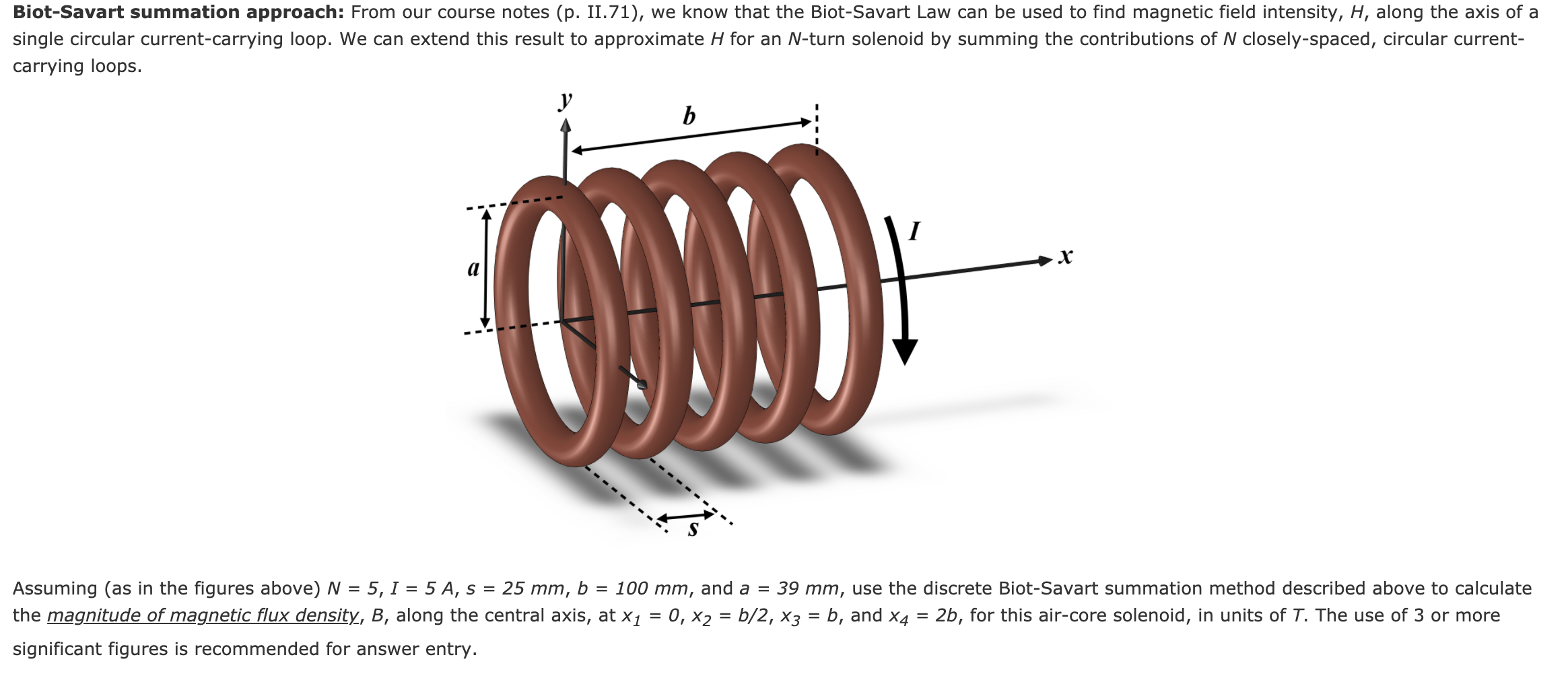 A solenoid is a currentcarrying coil wound into a