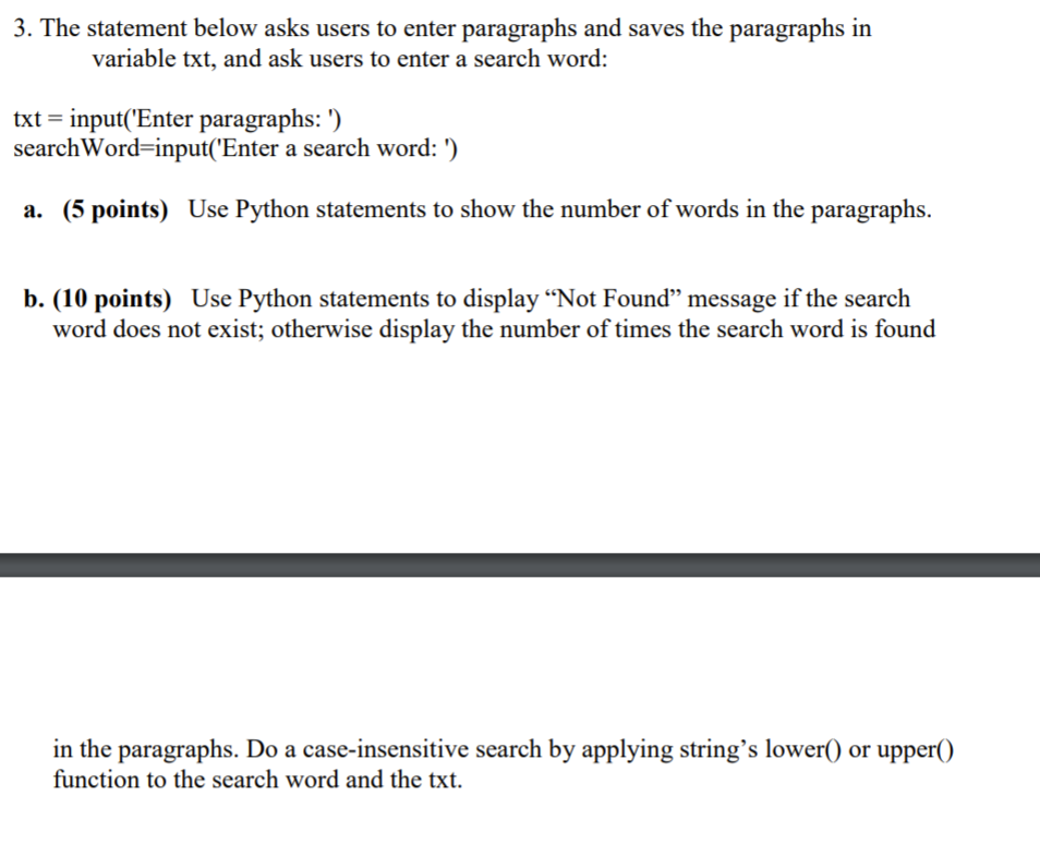 Solved 3. The statement below asks users to enter paragraphs | Chegg.com