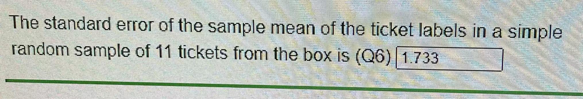 Solved Problem 1 Abox contains eleven tickets labeled with | Chegg.com
