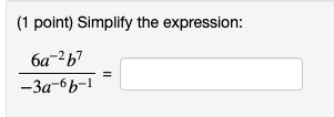 Solved (1 point) Simplify the expression: ба-27 — Забр-1 | Chegg.com