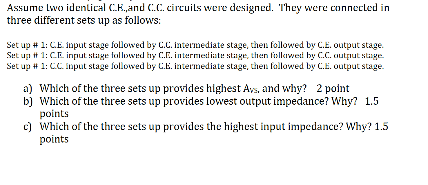 Solved Assume two identical C.E.,and C.C. circuits were | Chegg.com