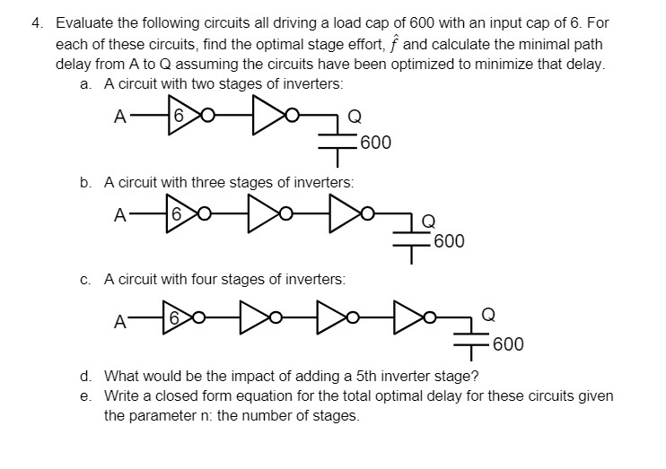 Solved 4. Evaluate the following circuits all driving a load | Chegg.com