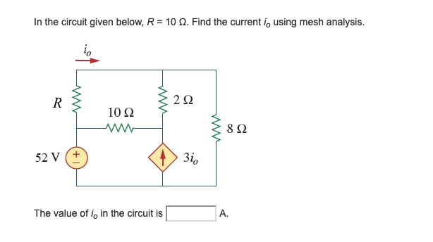 Solved In The Circuit Given Below R 10 Ω Find The