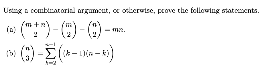 Solved Using A Combinatorial Argument, Or Otherwise, Prove | Chegg.com