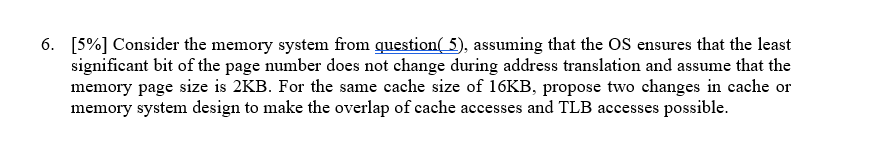 Solved 5. [5%] Consider a memory system with a | Chegg.com