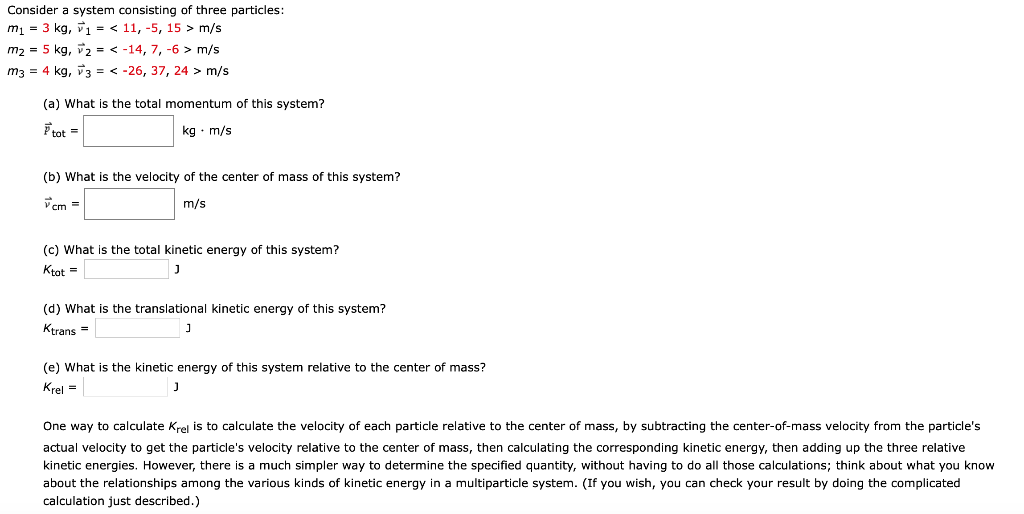 Solved Consider a system consisting of three particles: mi 3 | Chegg.com
