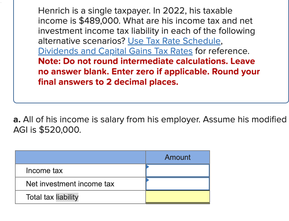 Solved b. His $489,000 of taxable income includes $2,000 of