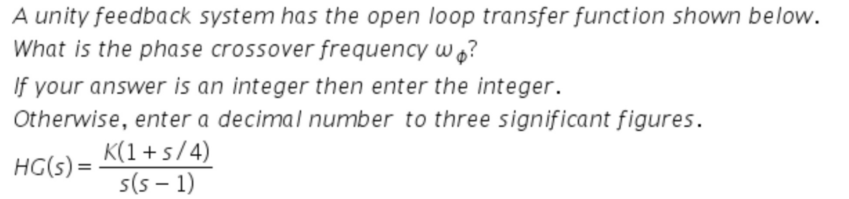 Solved A unity feedback system has the open loop transfer | Chegg.com