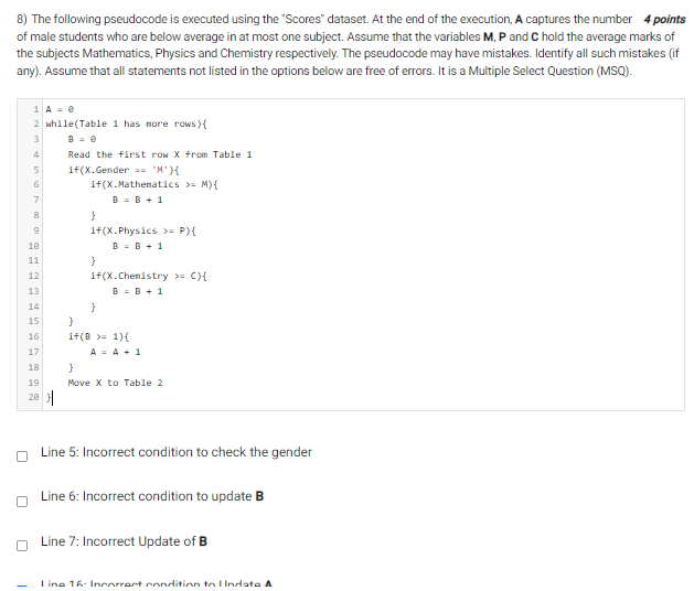 Solved 8) The Following Pseudocode Is Executed Using The | Chegg.com