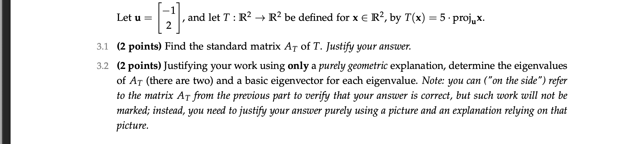 Solved Let u= [z] and let T : R2 + R2 be defined for x E R2, | Chegg.com