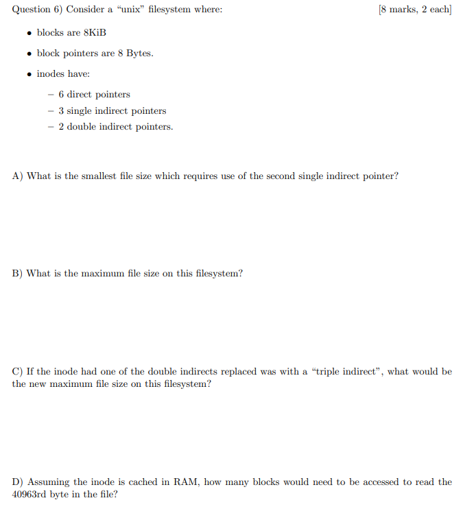 Solved Question 6) Consider A "unix" Filesystem Where: [8 | Chegg.com