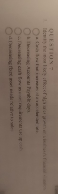 Solved 1. QUESTION 7 Identify the most likely effect of high | Chegg.com