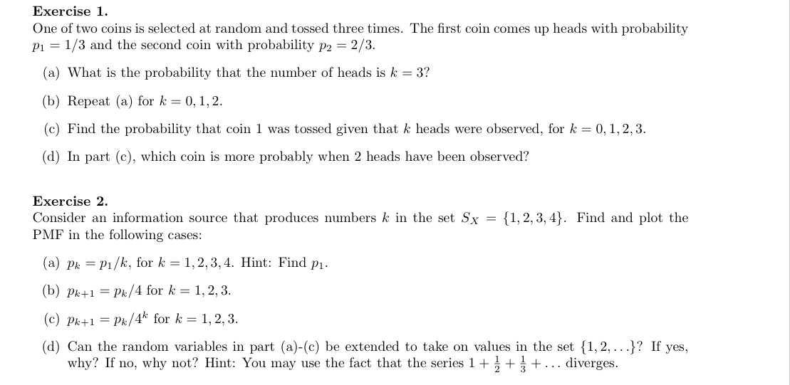 Solved Exercise 1. One Of Two Coins Is Selected At Random | Chegg.com