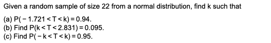 Solved Given a random sample of size 22 from a normal | Chegg.com