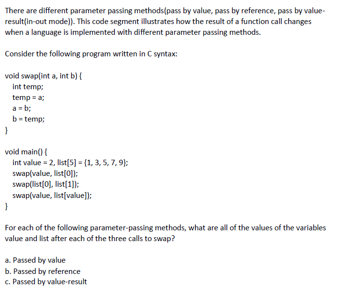 Solved There are different parameter passing methods(pass by | Chegg.com