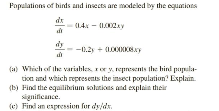 Solved Populations of birds and insects are modeled by the | Chegg.com