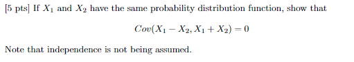 Solved 15 pts] If X1 and X2 have the same probability | Chegg.com