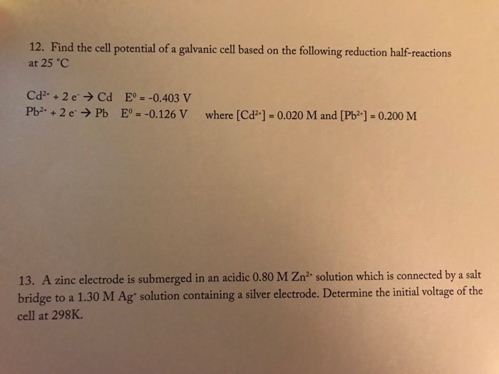 Solved 12. Find the cell potential of a galvanic cell based | Chegg.com