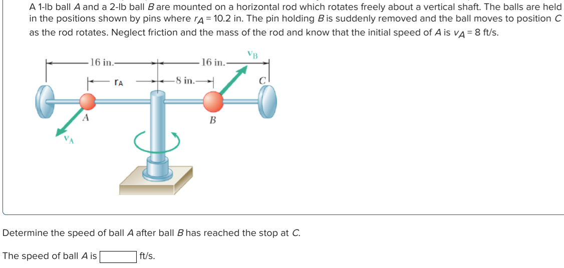 Solved A 1-1b Ball A And A 2-lb Ball B Are Mounted On A | Chegg.com