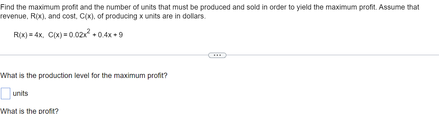 Solved Find the maximum profit and the number of units that | Chegg.com
