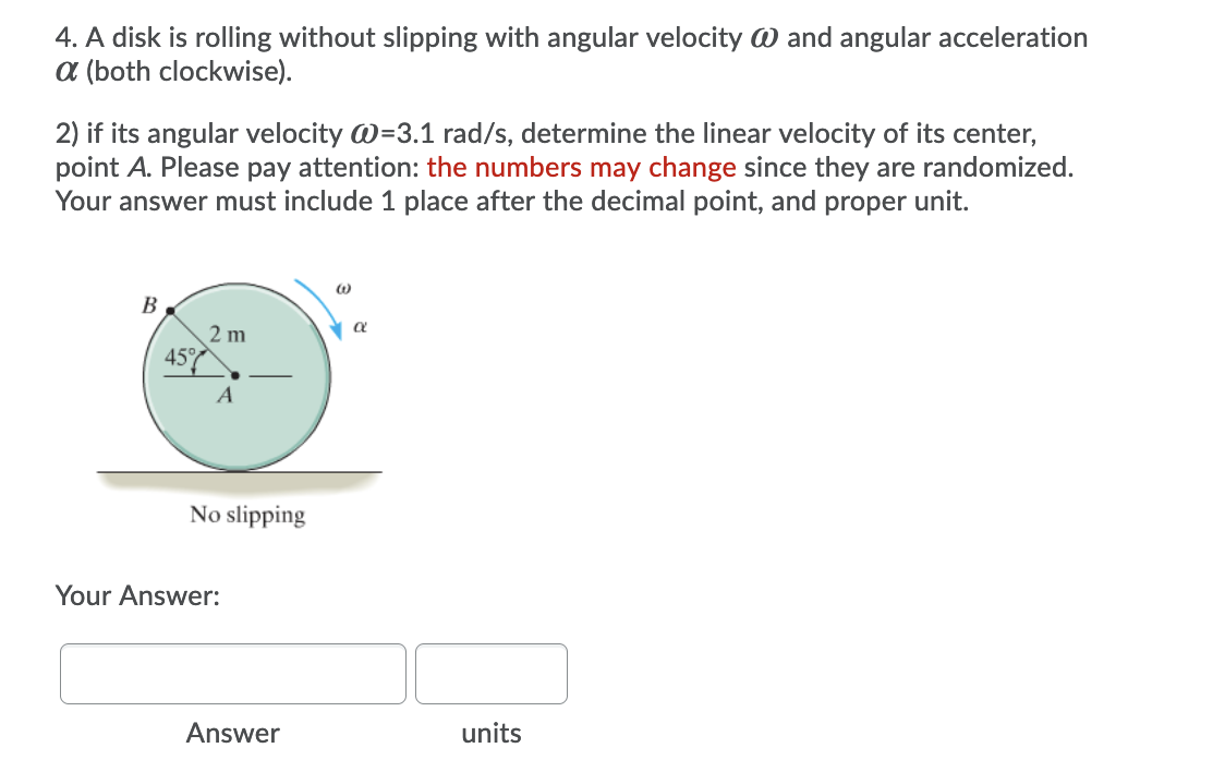 Solved 4. A disk is rolling without slipping with angular | Chegg.com