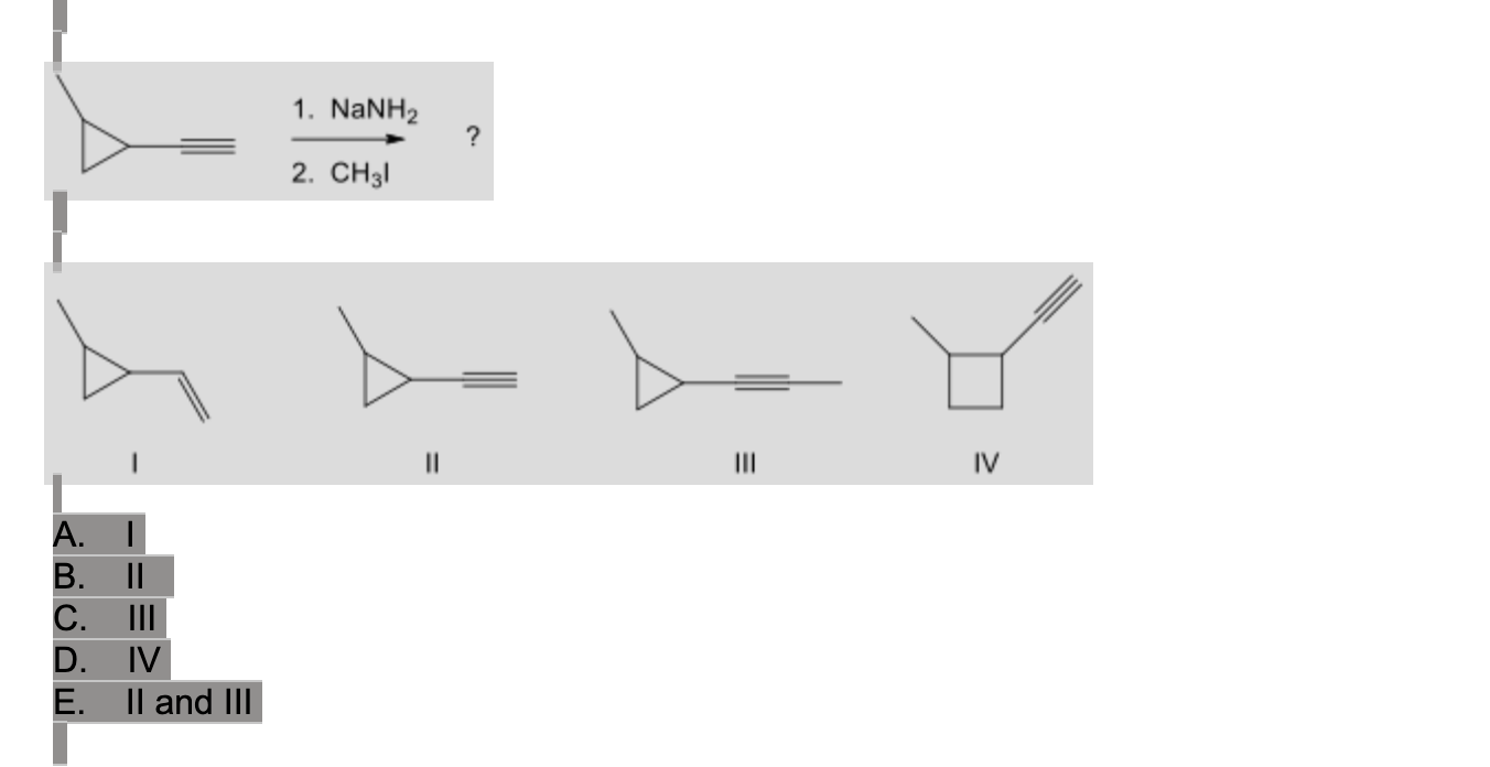 Solved 1. NaNH2 ? 2. CH3I | Chegg.com