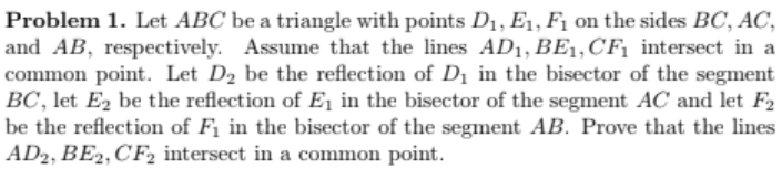 Solved Problem 1. Let ABC be a triangle with points D, E, F | Chegg.com