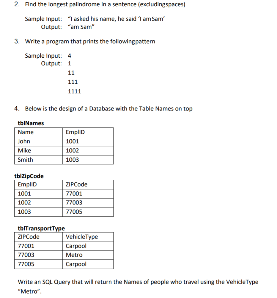 Solved 2. Find the longest palindrome in a sentence | Chegg.com